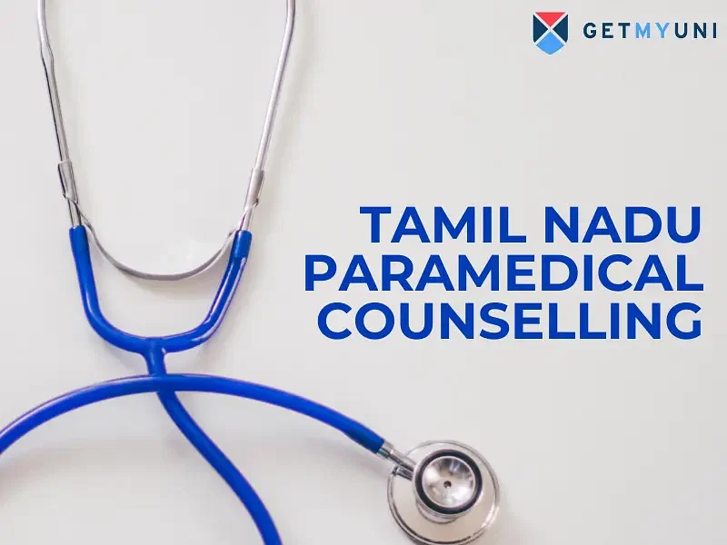 Tamil Nadu Paramedical Counselling 2024 - Paramedical Counselling and Form