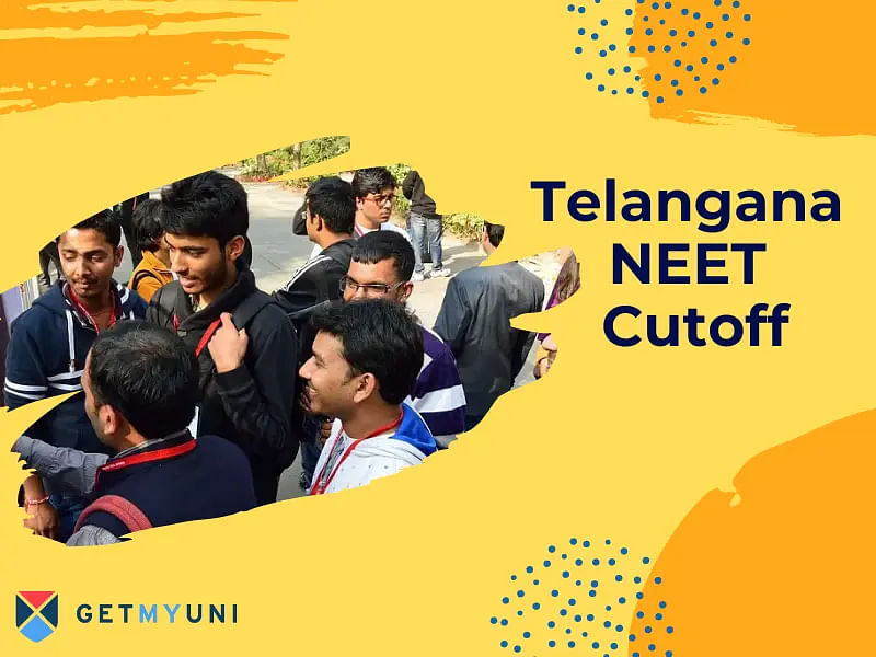 Telangana NEET Cutoff 2024: Category & College Wise Cutoff, Previous Years