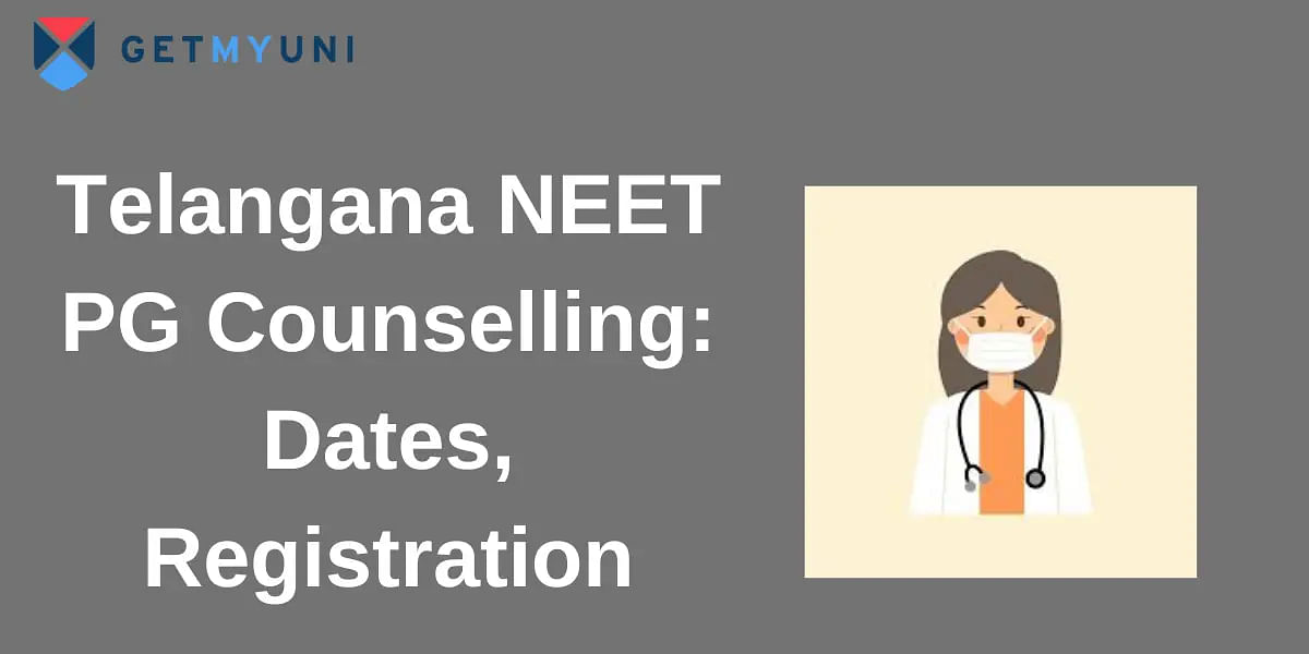 Telangana NEET PG Counselling 2024: Dates, Registration