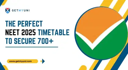 The Perfect NEET 2025 Timetable to Secure 700+