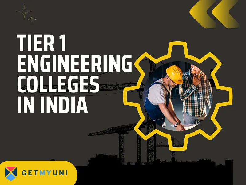 Tier 1 Engineering Colleges in India 2024: Based on NIRF Ranking