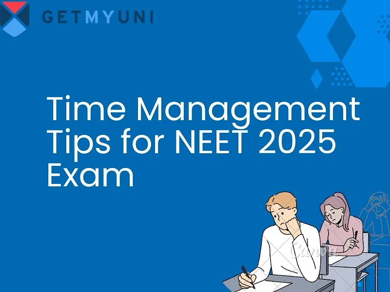 Time Management Tips for NEET 2025 Exam