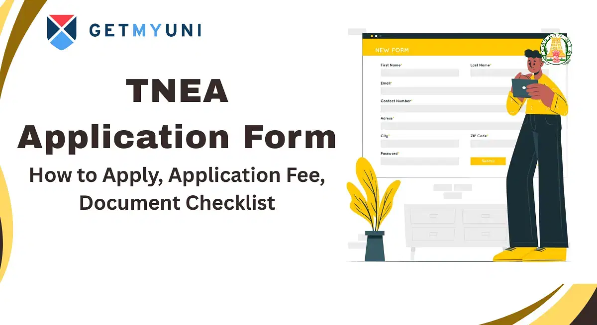 TNEA Application Form 2025: How to Apply, Application Fee, Document Checklist
