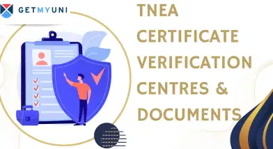 TNEA Certificate Verification Centre 2025: List, Documents