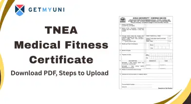 TNEA Medical Fitness Certificate 2025: Download PDF, Steps to Upload