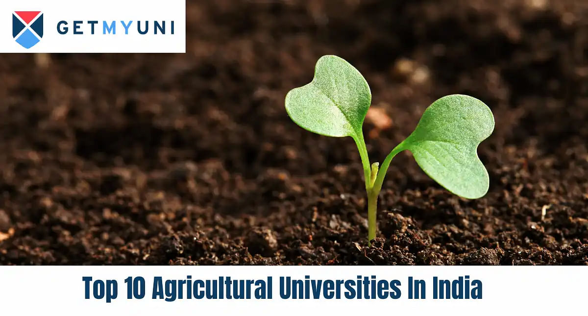 Top 10 Agricultural Universities In India 2024