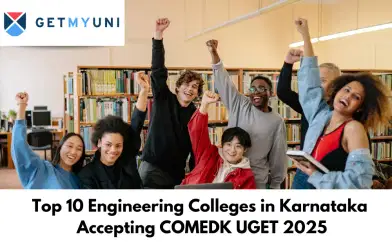 Best Engineering Colleges In Karnataka Accepting COMEDK UGET 2025