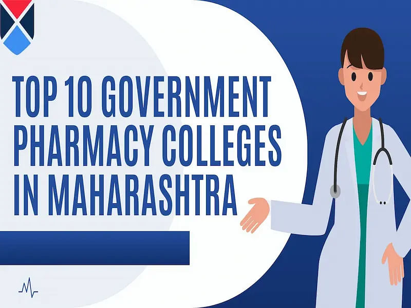 Top 10 Government Pharmacy Colleges In Maharashtra 2024