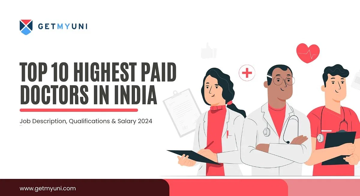 Top 10 Highest Paid Doctors in India: Job Description, Qualifications & Salary 2024