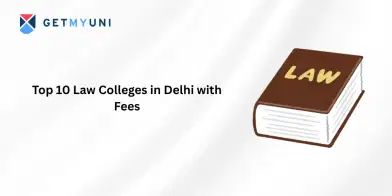 Top 10 Law Colleges in Delhi with Fees 2026