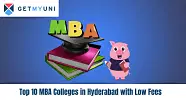 Top 10 MBA Colleges In Hyderabad With Low Fees 2024 Getmyuni