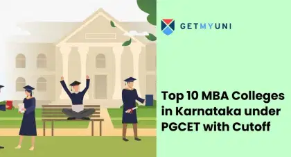 Top 10 MBA Colleges in Karnataka under PGCET with Cutoff