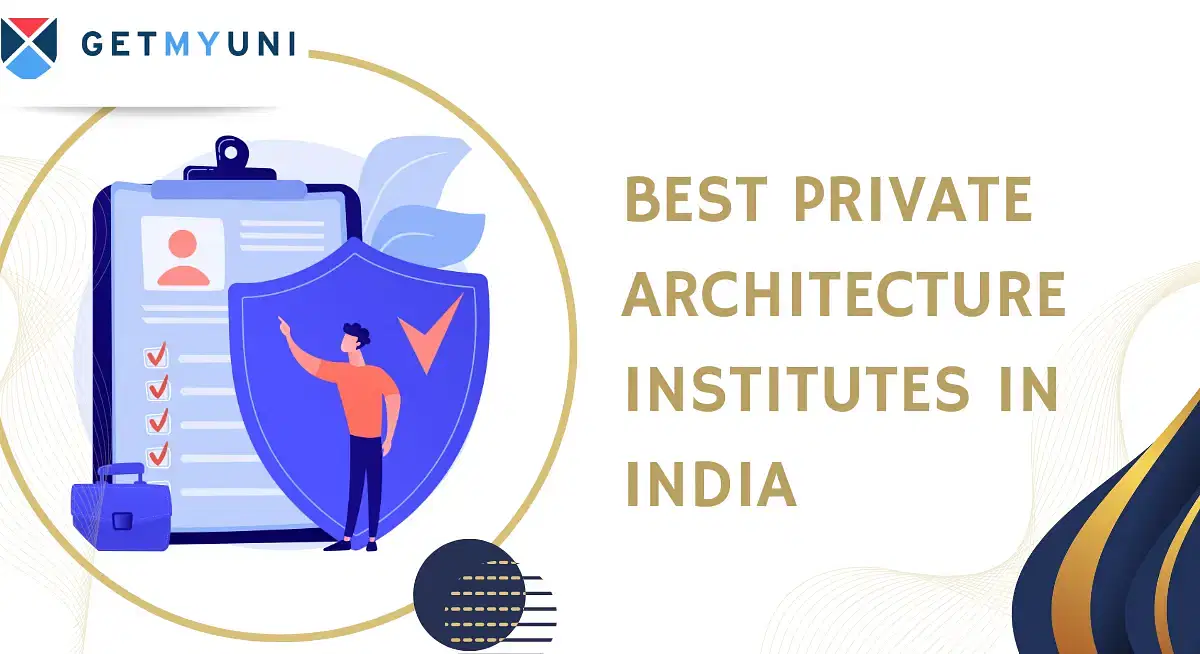 Best Private Architecture Institutes in India
