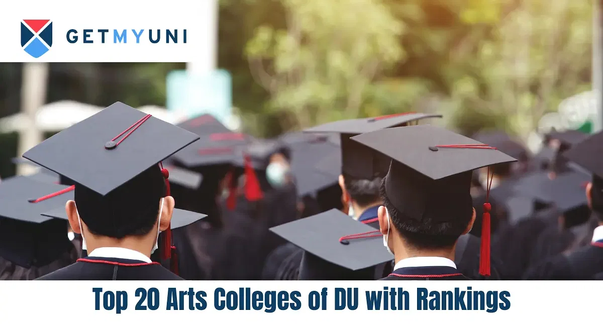 Top 20 Arts Colleges of DU 2024 with Rankings