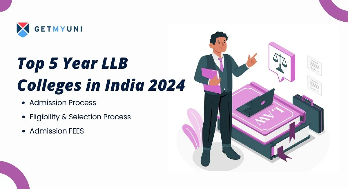 Top 5 Year LLB Colleges in India 2024: Fees, Eligibility, Admission ...