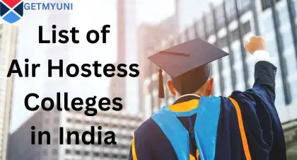 Top Air Hostess Colleges in India 2025: Fees, Course List, Duration  