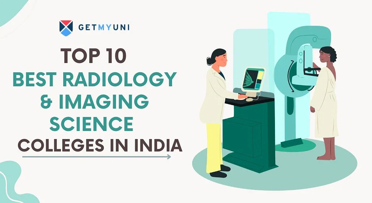 Top 10 Best Radiology & Imaging Science Colleges in India