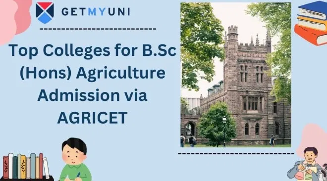 Top Colleges for B.Sc (Hons) Agriculture Admission via AGRICET 2025