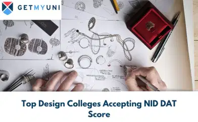 Top Design Colleges Accepting NID DAT Score 2026: Fees, Admission, Placement