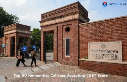 List of Top DU Humanities Colleges Accepting CUET Score 2025