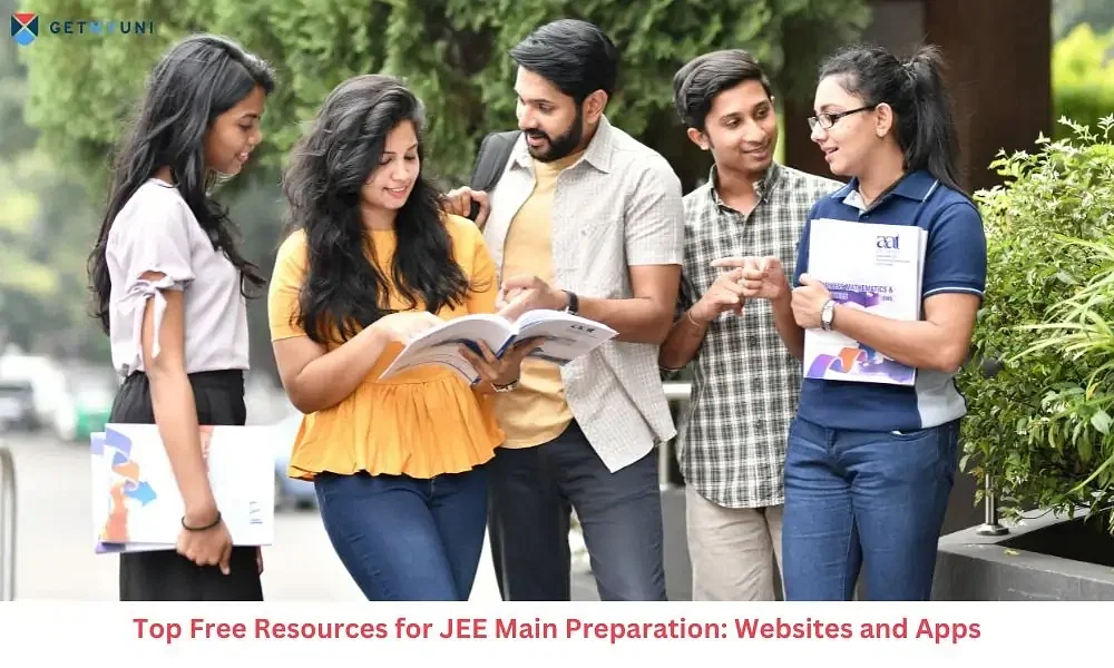 Top Free Resources for JEE Main 2025 Preparation: Websites and Apps