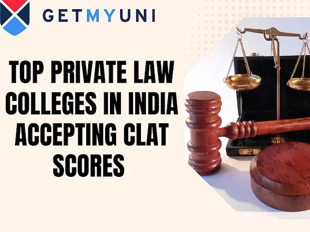 Top Private Law Colleges in India Accepting CLAT Scores 2024