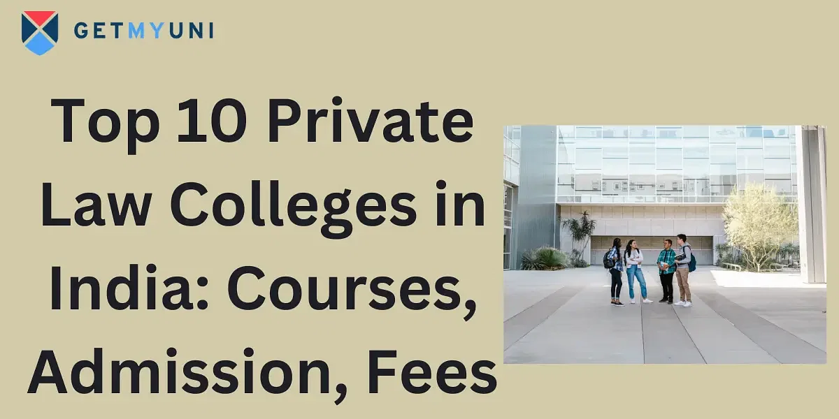 Top 10 Private Law Colleges in India 2024 | Courses, Admission, Fees