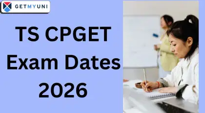 TS CPGET Exam Dates 2026: Check Complete Schedule Here, Notification, Application Form