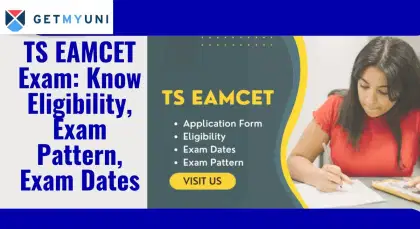 TS EAMCET Exam 2026: Registration (Started), Exam Dates (May 4-11)