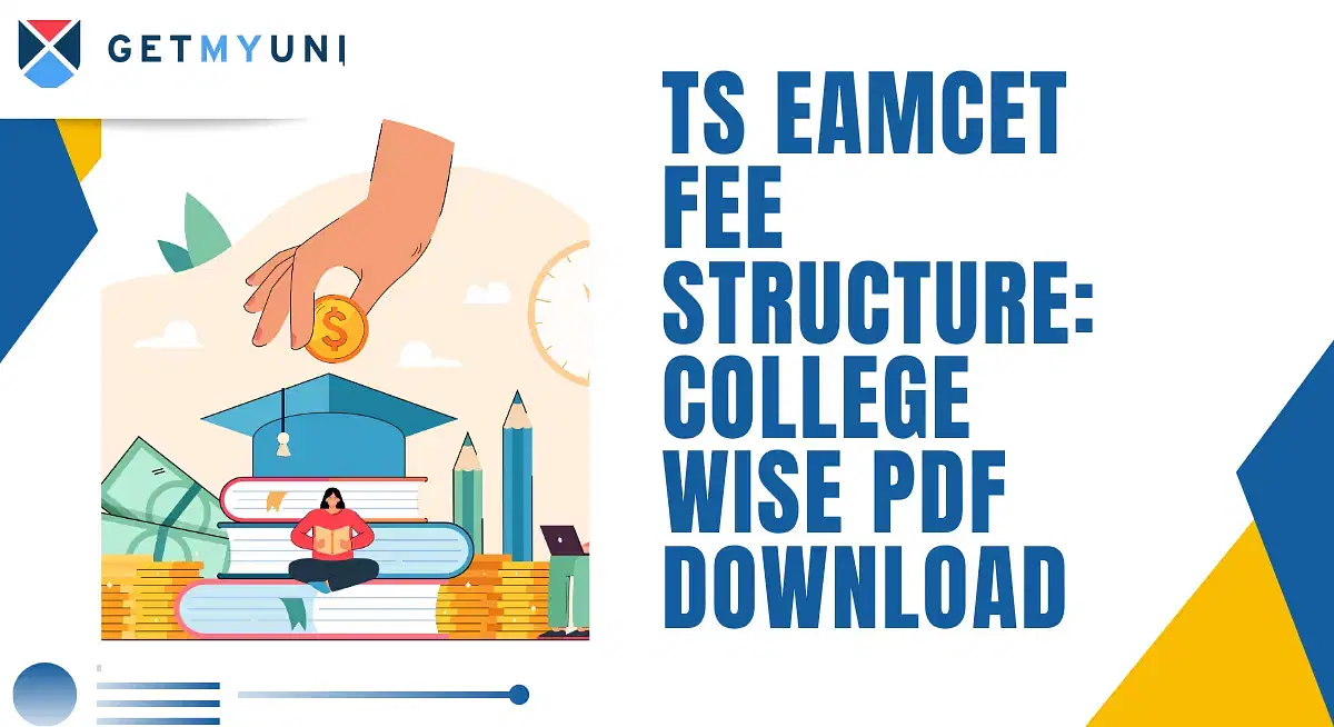 TS EAMCET Fee Structure 2025: College Wise PDF Download