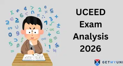 UCEED Exam Analysis 2026: Difficulty Level, Ideal Attempts, Previous Year Analysis