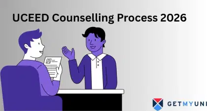 UCEED Counselling 2026: Process, Fee, Choice Filling, Seat Acceptance and Fee Payment