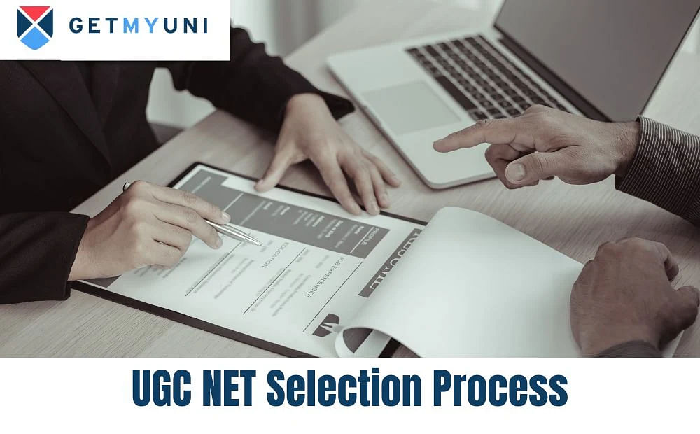 UGC NET Selection Process 2024: Know All Steps