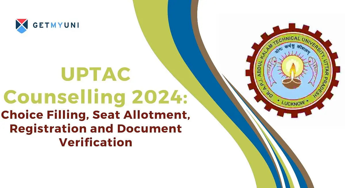 UPTAC Counselling 2024: Choice Filling, Seat Allotment, Document Verification