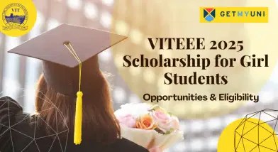 VITEEE 2025 Scholarship for Girl Students: Eligibility, Process, Amount