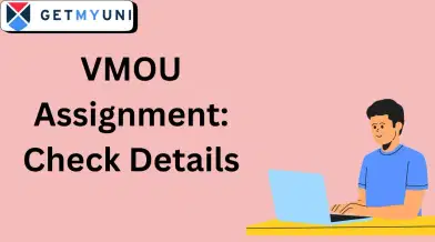 VMOU Assignment 2026-27: Last Date for Submission & Download PDF