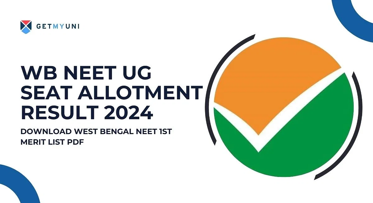 WB NEET UG Seat Allotment Result 2024 (Out), Download West Bengal NEET 1st Merit List PDF