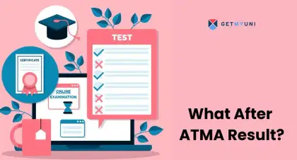 What After ATMA Result? Check Complete Guide