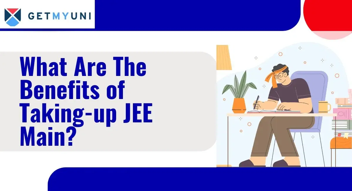 Top 10 Benefits of Taking-up JEE Main Exam 2026