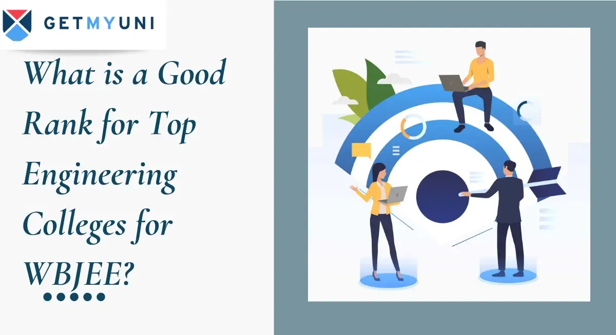 What is a Good Rank for Top Engineering Colleges for WBJEE?