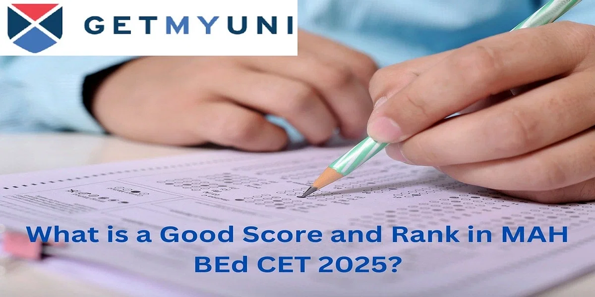 What is a Good Score and Rank in MAH BEd CET 2025?