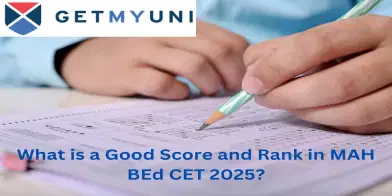 What is a Good Score and Rank in MAH BEd CET 2025?