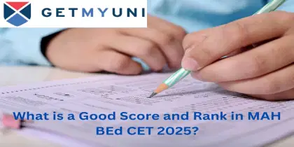 What is a Good Score and Rank in MAH BEd CET 2025?