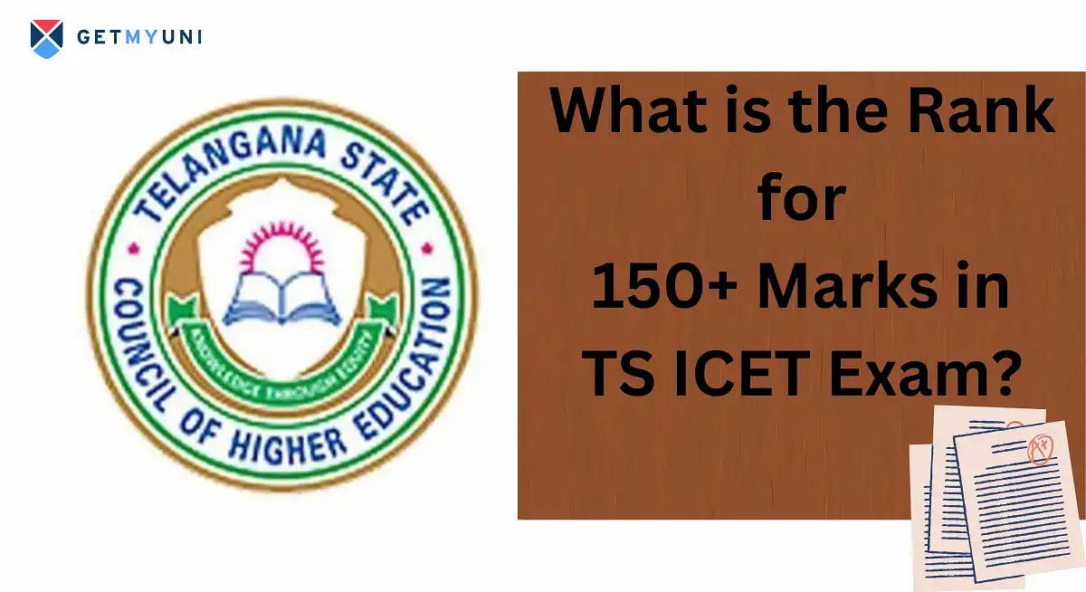 What is the Rank for 150+ Marks in TS ICET Exam?