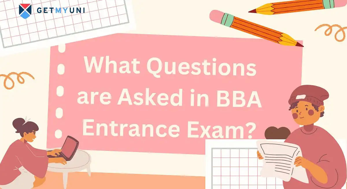 What Questions are Asked in BBA Entrance Exam?