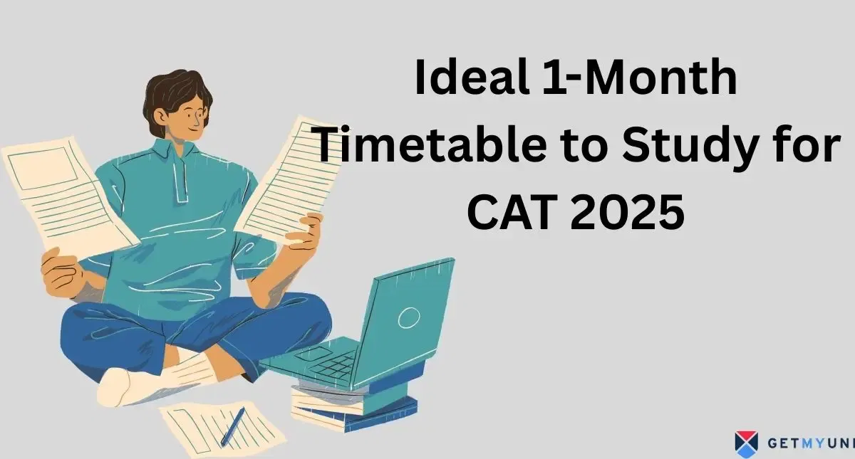 What Should Be an Ideal 1-Month Timetable to Study for CAT 2025?