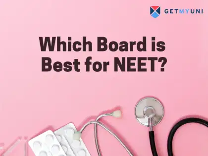 Which Board is Best for NEET? Preparation Tips