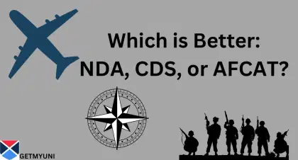 Which is Better- NDA, CDS, or AFCAT: Check Difficulty Level