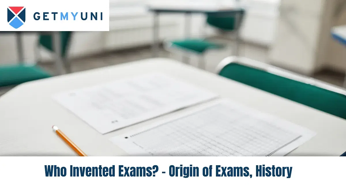 Who Invented Exams? - Origin of Exams, History