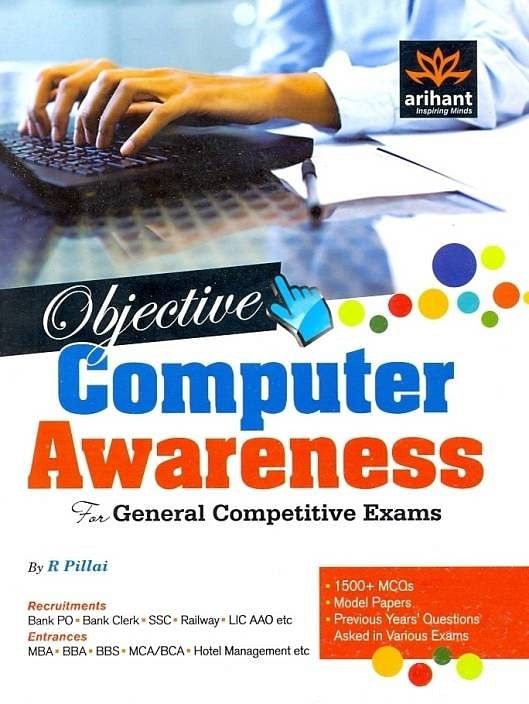 Objective Computer Awareness for General Competitive Exams 1st Edition